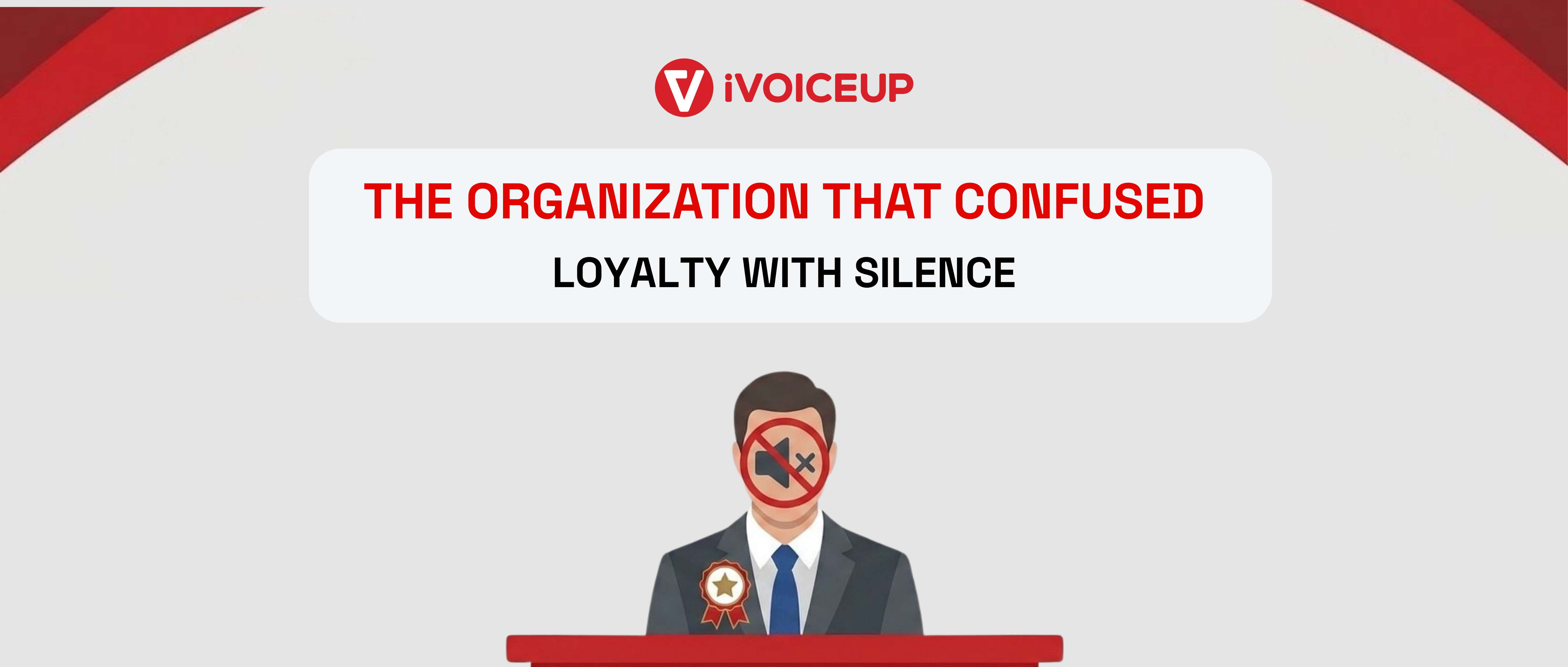 The Organization That Confused Loyalty With Silence – cover image