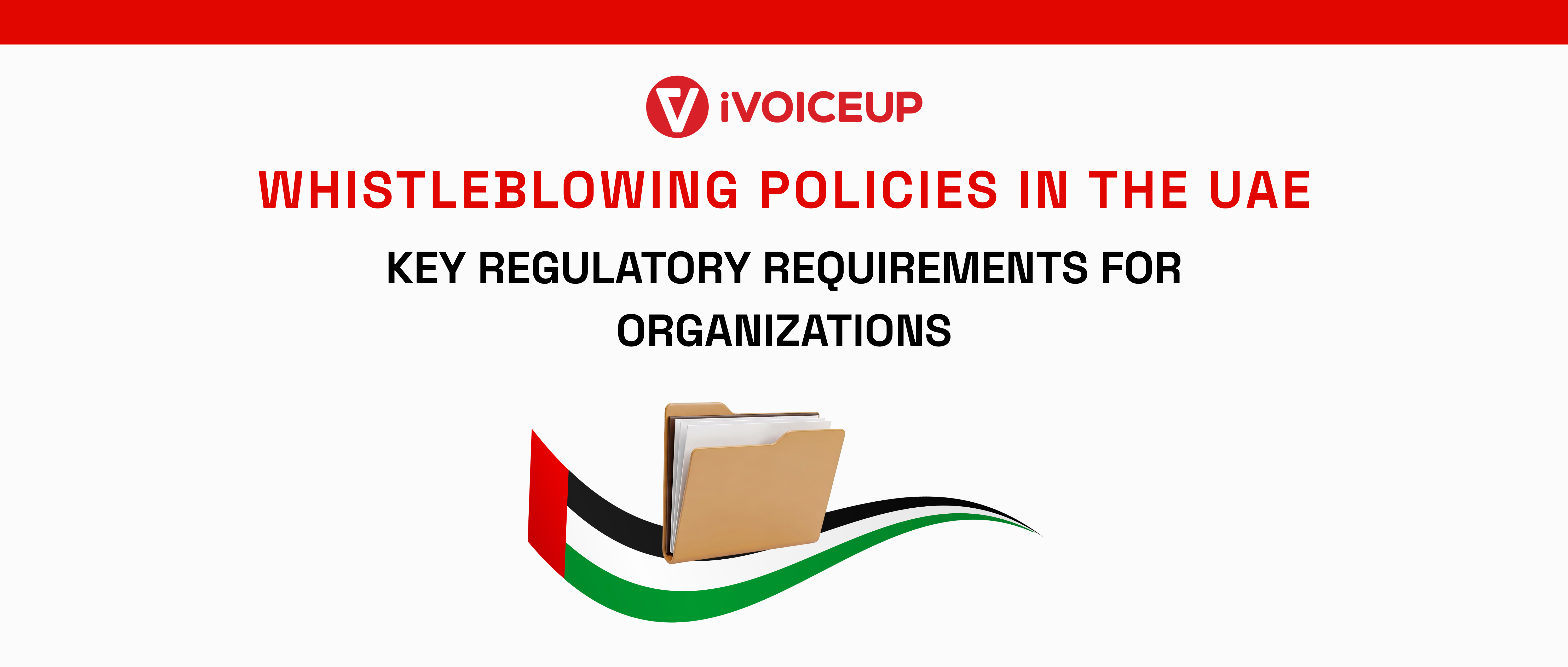 Whistleblowing Policies in the UAE: Key Regulatory Requirements for Organizations