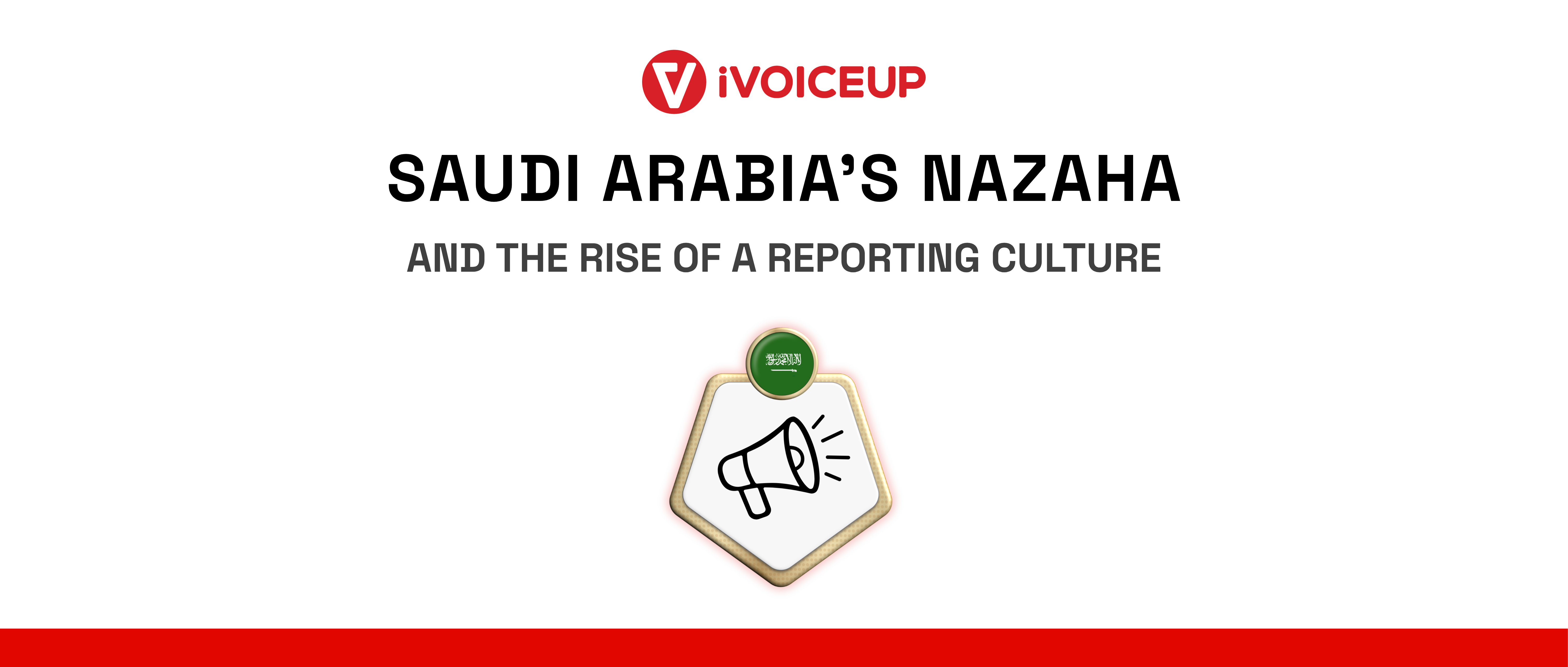Saudi Arabia’s Nazaha and the Rise of a Reporting Culture