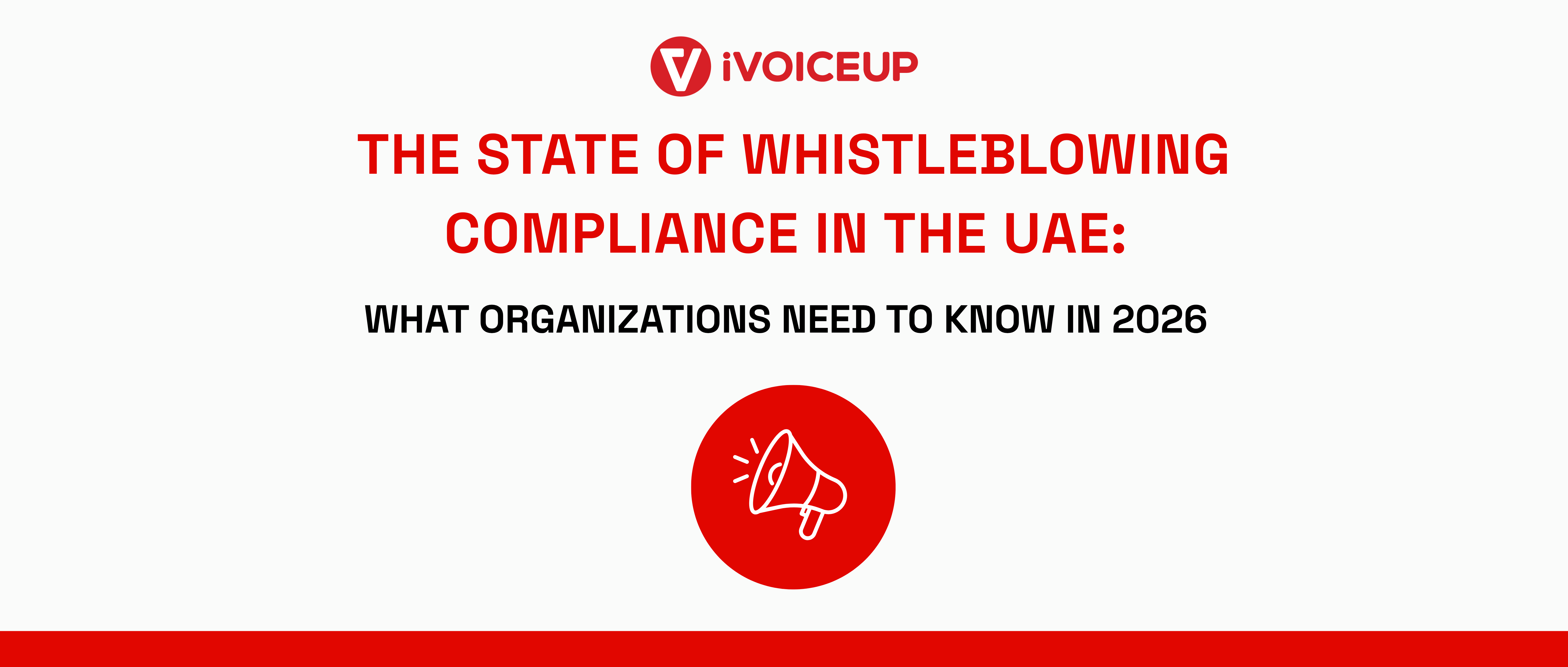 The State of Whistleblowing Compliance in the UAE: What Organizations Need to Know in 2026